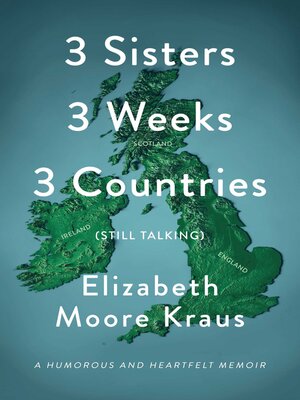 cover image of 3 Sisters 3 Weeks 3 Countries (Still Talking)